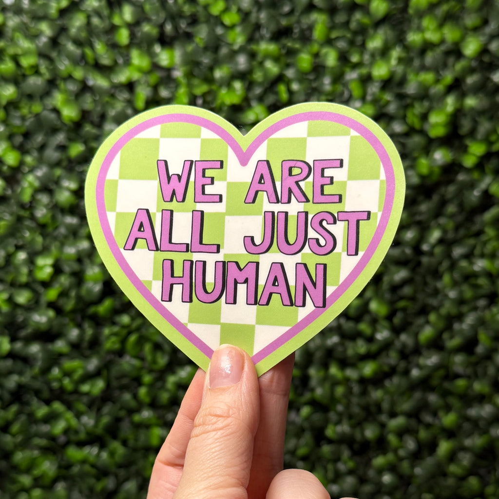 All Just Human 4" Sticker